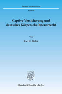 Captive-Versicherung und deutsches Körperschaftsteuerrecht