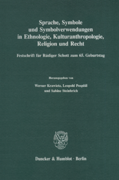 Sprache, Symbole und Symbolverwendungen in Ethnologie, Kulturanthropologie, Religion und Recht
