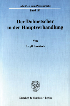 Der Dolmetscher in der Hauptverhandlung Der Dolmetscher in der Hauptverhandlung