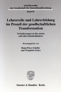Lehrerrolle und Lehrerbildung im Prozeß der gesellschaftlichen Transformation