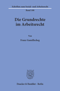 Die Grundrechte im Arbeitsrecht