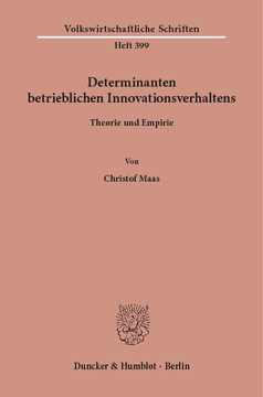 Determinanten betrieblichen Innovationsverhaltens Determinanten betrieblichen Innovationsverhaltens