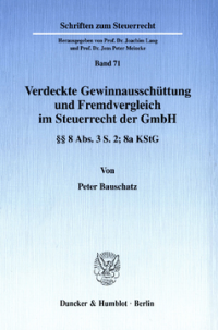 Verdeckte Gewinnausschüttung und Fremdvergleich im Steuerrecht der GmbH