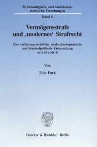Vermögensstrafe und »modernes« Strafrecht