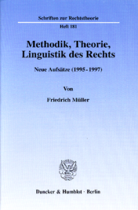 Methodik, Theorie, Linguistik des Rechts