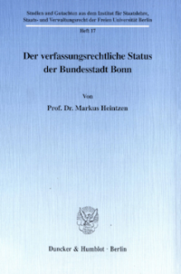 Der verfassungsrechtliche Status der Bundesstadt Bonn