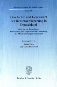 Geschichte und Gegenwart der Rentenversicherung in Deutschland