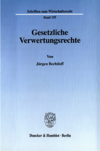 Gesetzliche Verwertungsrechte