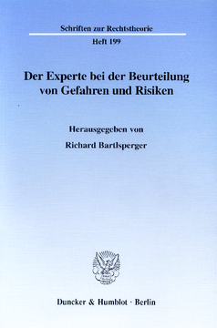 Der Experte bei der Beurteilung von Gefahren und Risiken Der Experte bei der Beurteilung von Gefahren und Risiken