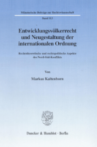 Entwicklungsvölkerrecht und Neugestaltung der internationalen Ordnung