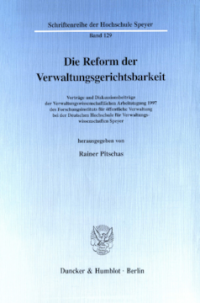 Die Reform der Verwaltungsgerichtsbarkeit