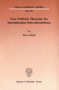 Neue Politische Ökonomie des internationalen Subventionsabbaus