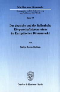 Das deutsche und das italienische Körperschaftsteuersystem im Europäischen Binnenmarkt