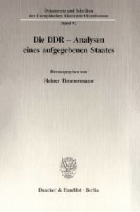 Die DDR - Analysen eines aufgegebenen Staates