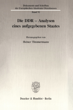 Die DDR - Analysen eines aufgegebenen Staates