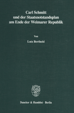 Carl Schmitt und der Staatsnotstandsplan am Ende der Weimarer Republik