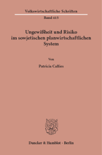 Ungewißheit und Risiko im sowjetischen planwirtschaftlichen System