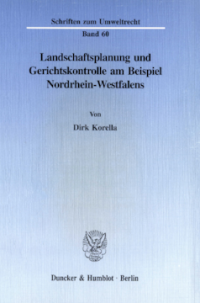 Landschaftsplanung und Gerichtskontrolle am Beispiel Nordrhein-Westfalens