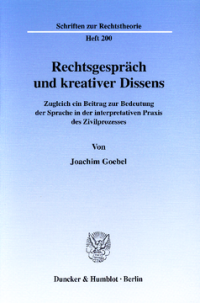 Rechtsgespräch und kreativer Dissens