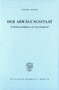 Der Abwägungsstaat