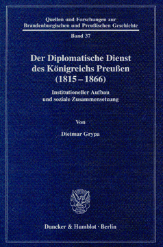Der Diplomatische Dienst des Königreichs Preußen (1815 - 1866)