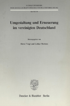Umgestaltung und Erneuerung im vereinigten Deutschland