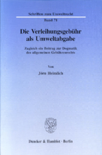 Die Verleihungsgebühr als Umweltabgabe