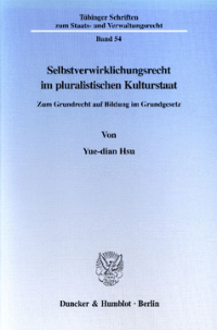 Selbstverwirklichungsrecht im pluralistischen Kulturstaat
