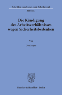 Die Kündigung des Arbeitsverhältnisses wegen Sicherheitsbedenken