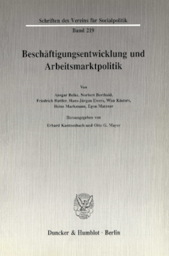 Beschäftigungsentwicklung und Arbeitsmarktpolitik Beschäftigungsentwicklung und Arbeitsmarktpolitik
