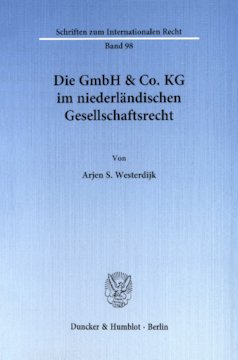 Die GmbH & Co. KG im niederländischen Gesellschaftsrecht
