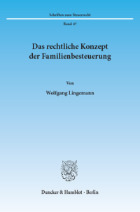Das rechtliche Konzept der Familienbesteuerung