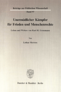 Unermüdlicher Kämpfer für Frieden und Menschenrechte