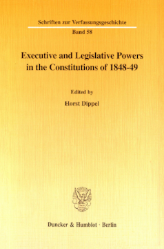 Executive and Legislative Powers in the Constitutions of 1848-49