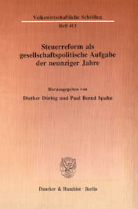 Steuerreform als gesellschaftspolitische Aufgabe der neunziger Jahre