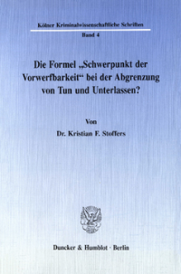Die Formel »Schwerpunkt der Vorwerfbarkeit« bei der Abgrenzung von Tun und Unterlassen?