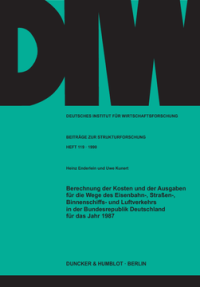 Berechnung der Kosten und der Ausgaben für die Wege des Eisenbahn-, Straßen-, Binnenschiffs- und Luftverkehrs in der Bundesrepublik Deutschland für das Jahr 1987