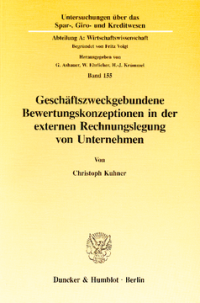 Geschäftszweckgebundene Bewertungskonzeptionen in der externen Rechnungslegung von Unternehmen