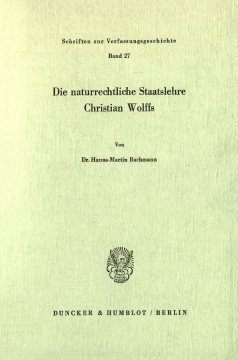 Die naturrechtliche Staatslehre Christian Wolffs