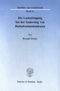 Die Lastentragung bei der Sanierung von Bodenkontaminationen