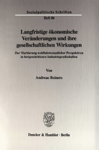 Langfristige ökonomische Veränderungen und ihre gesellschaftlichen Wirkungen