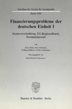 Finanzierungsprobleme der deutschen Einheit I