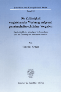 Die Zulässigkeit vergleichender Werbung aufgrund gemeinschaftsrechtlicher Vorgaben