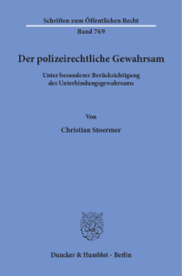 Der polizeirechtliche Gewahrsam