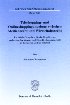 Teleshopping- und Onlineshoppingangebote zwischen Medienrecht und Wirtschaftsrecht