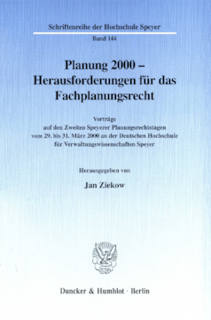 Planung 2000 - Herausforderungen für das Fachplanungsrecht