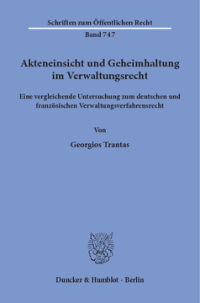 Akteneinsicht und Geheimhaltung im Verwaltungsrecht