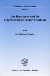 Das Hausrecht und die Berechtigung zu seiner Ausübung