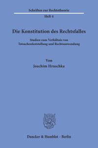 Die Konstitution des Rechtsfalles