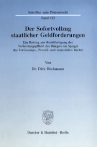 Der Sofortvollzug staatlicher Geldforderungen